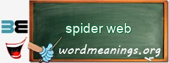 WordMeaning blackboard for spider web